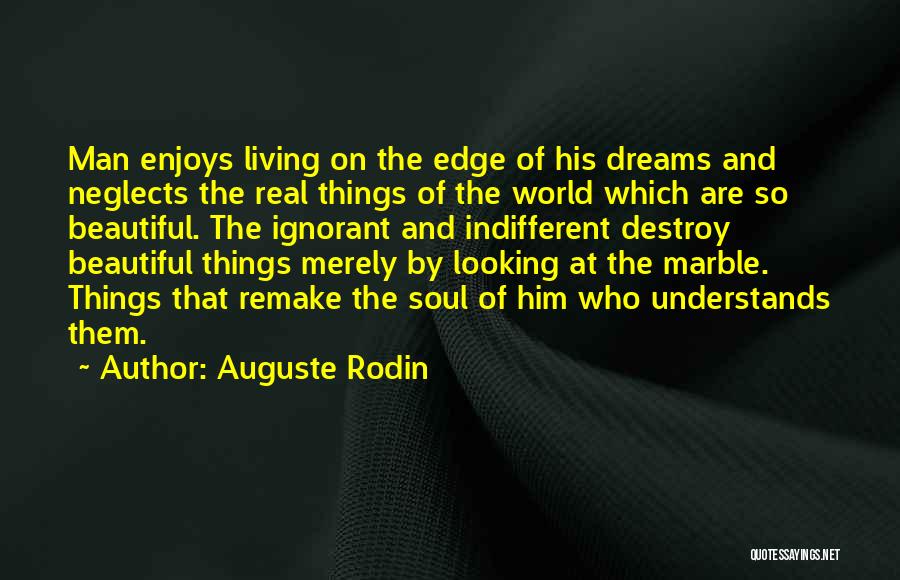Beautiful Living Things Quotes By Auguste Rodin