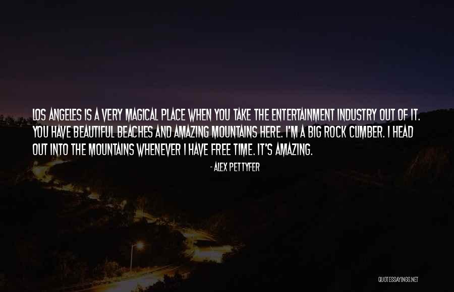 Beautiful Los Angeles Quotes By Alex Pettyfer