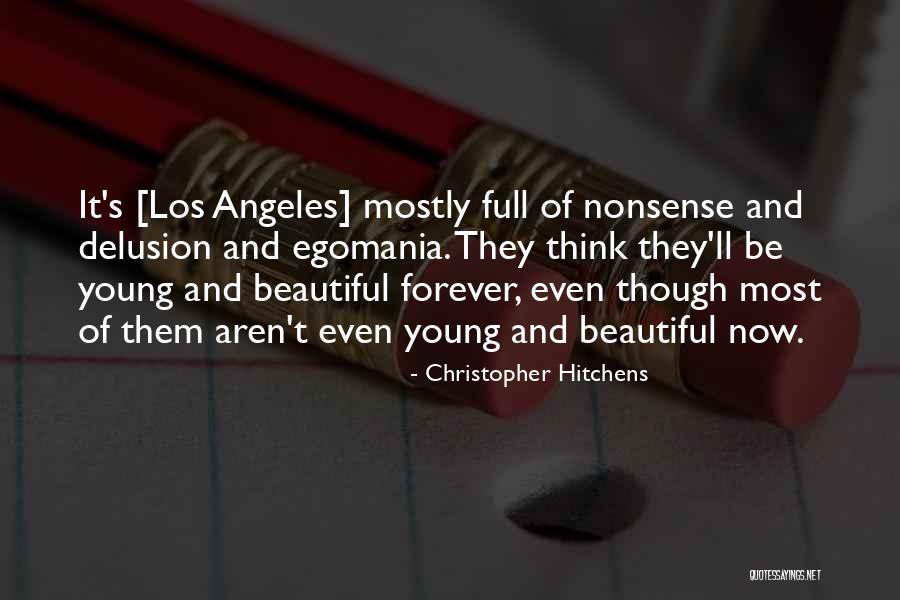 Beautiful Los Angeles Quotes By Christopher Hitchens