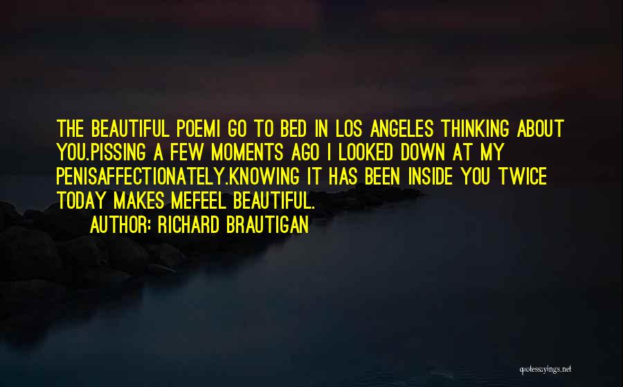 Beautiful Los Angeles Quotes By Richard Brautigan