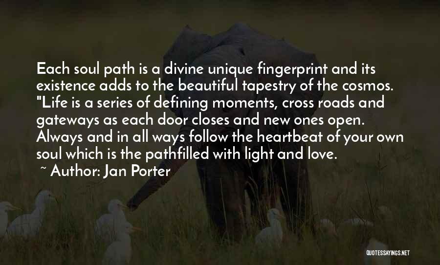 Beautiful Love And Life Quotes By Jan Porter