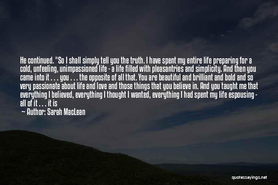Beautiful Love And Life Quotes By Sarah MacLean