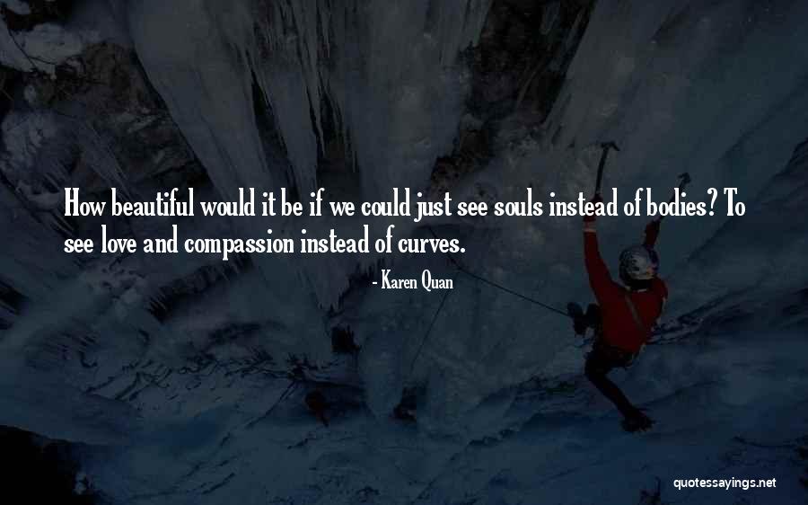 Beautiful Love Image Quotes By Karen Quan Beautiful Love Image Quotes By Karen Quan