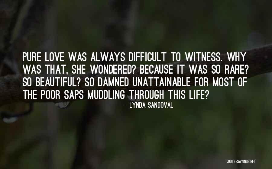 Beautiful Love Life Quotes By Lynda Sandoval Beautiful Love Life Quotes By Lynda Sandoval