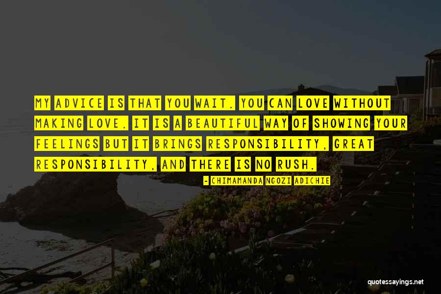 Beautiful Love Making Quotes By Chimamanda Ngozi Adichie Beautiful Love Making Quotes By Chimamanda Ngozi Adichie
