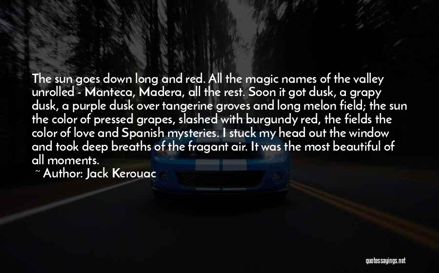Beautiful Love Moments Quotes By Jack Kerouac