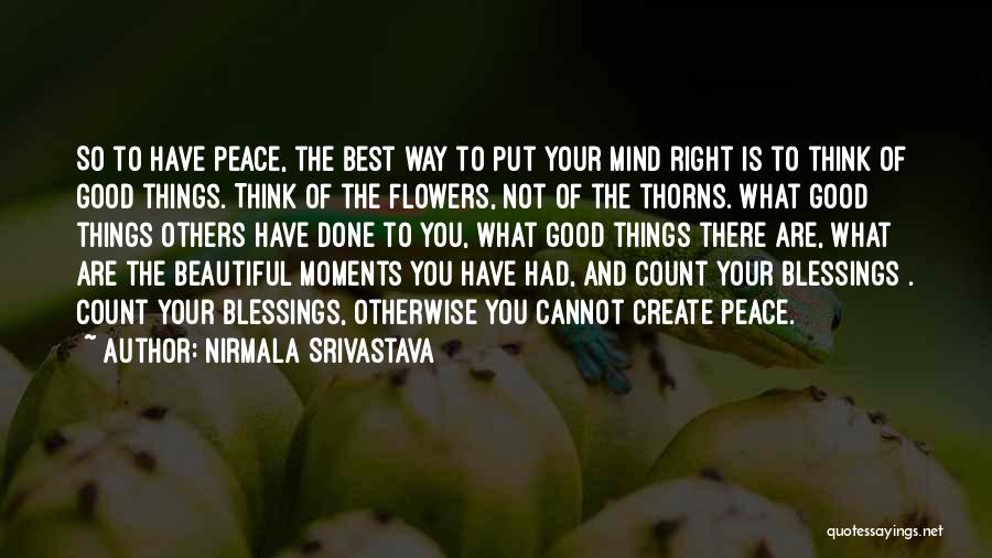 Beautiful Love Moments Quotes By Nirmala Srivastava