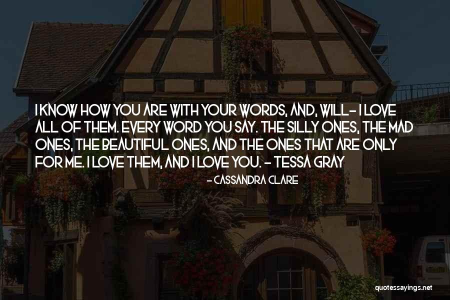 Beautiful Love Words Quotes By Cassandra Clare Beautiful Love Words Quotes By Cassandra Clare