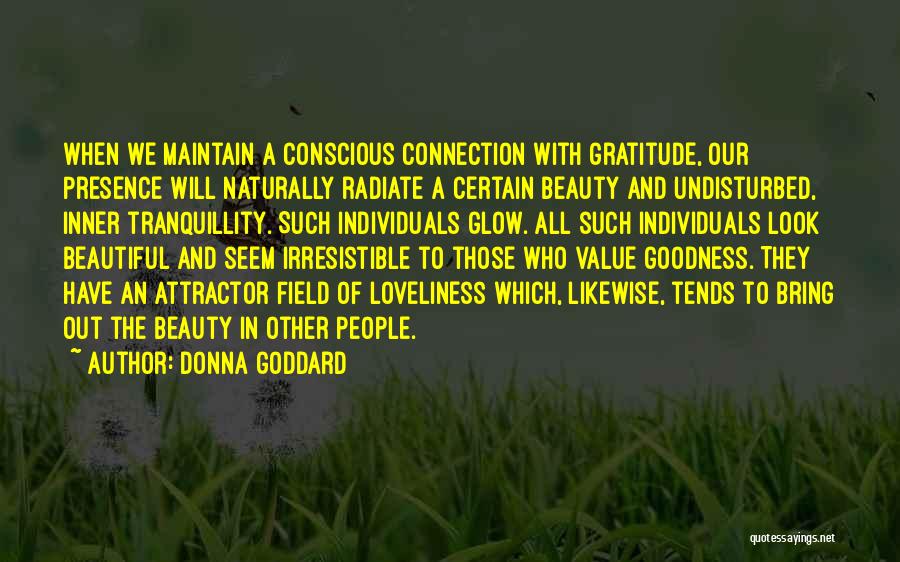 Beautiful Loveliness Quotes By Donna Goddard