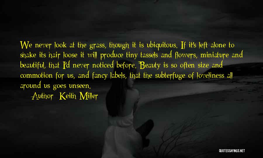 Beautiful Loveliness Quotes By Keith Miller