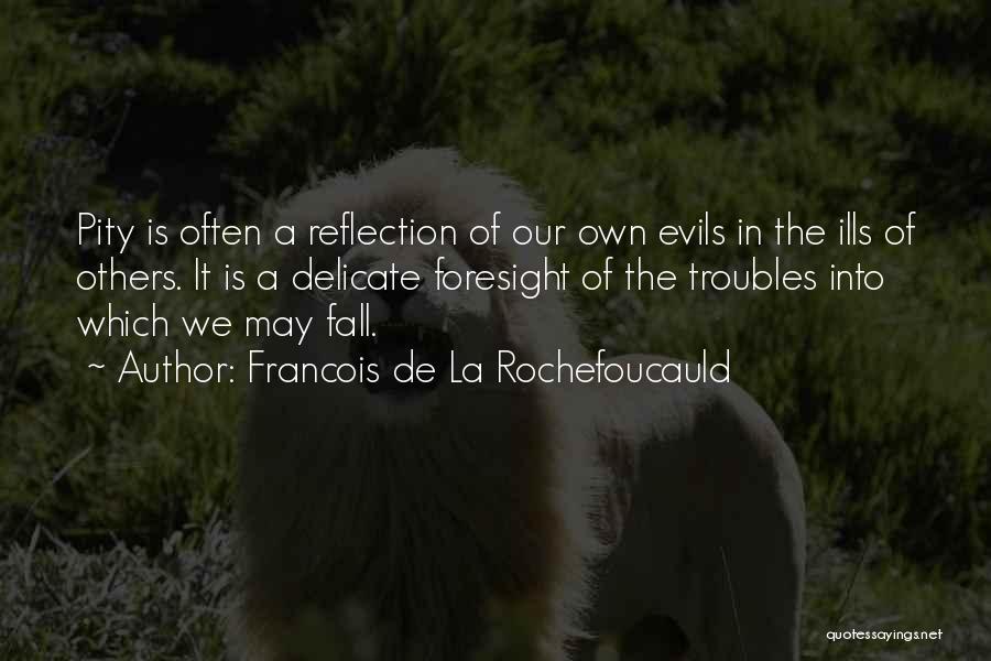 Beautiful Mehandi Quotes By Francois De La Rochefoucauld