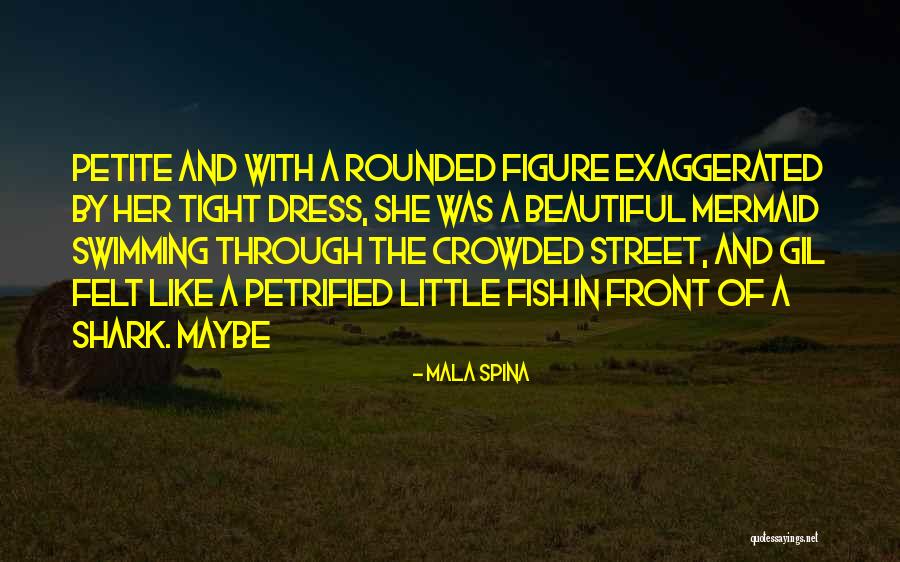 Beautiful Mermaid Quotes By Mala Spina Beautiful Mermaid Quotes By Mala Spina