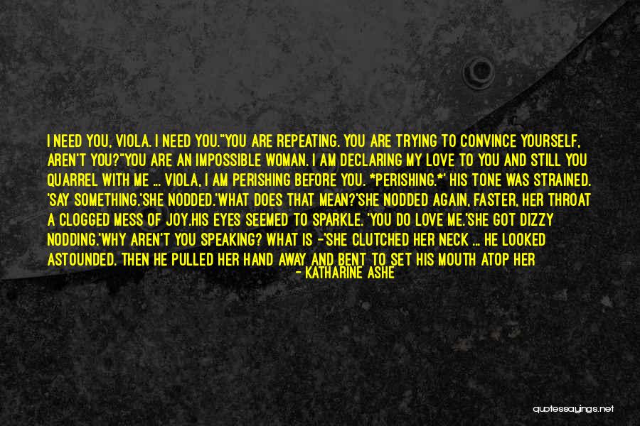 Beautiful Mess Quotes By Katharine Ashe Beautiful Mess Quotes By Katharine Ashe