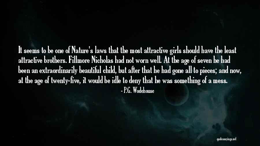 Beautiful Mess Quotes By P.G. Wodehouse Beautiful Mess Quotes By P.G. Wodehouse