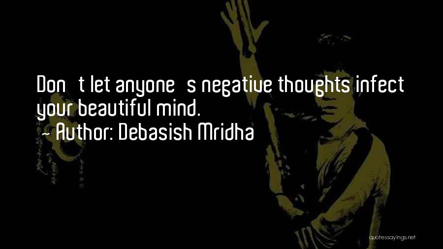 Beautiful Mind Thoughts Quotes By Debasish Mridha