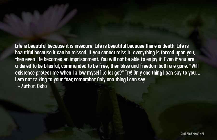 Beautiful Miss You Quotes By Osho