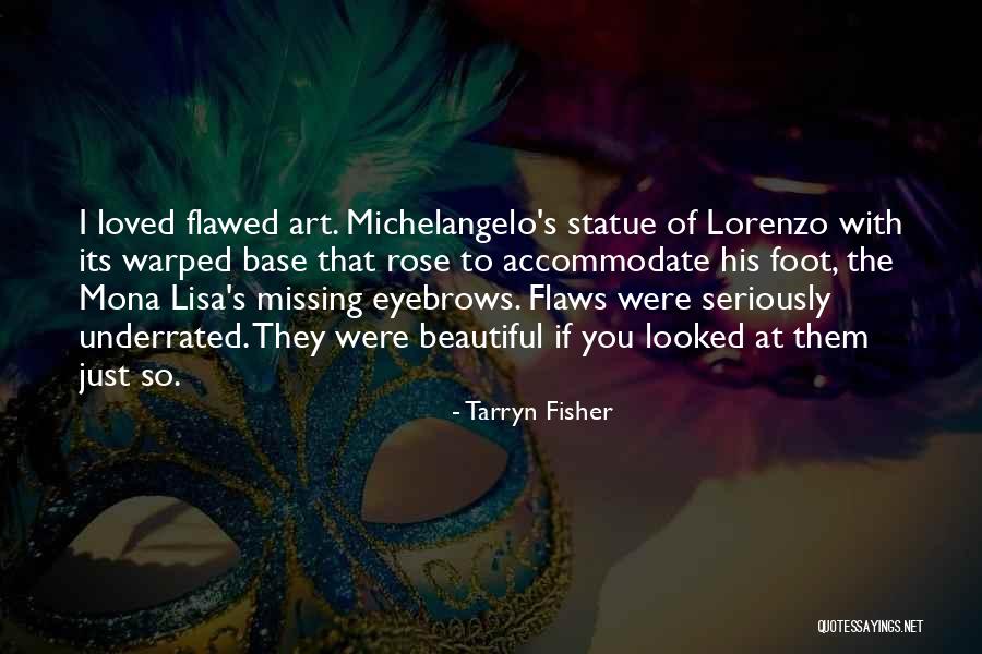 Beautiful Missing You Quotes By Tarryn Fisher Beautiful Missing You Quotes By Tarryn Fisher