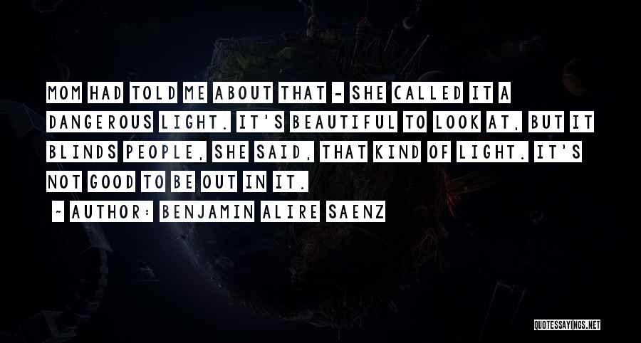 Beautiful Mom To Be Quotes By Benjamin Alire Saenz