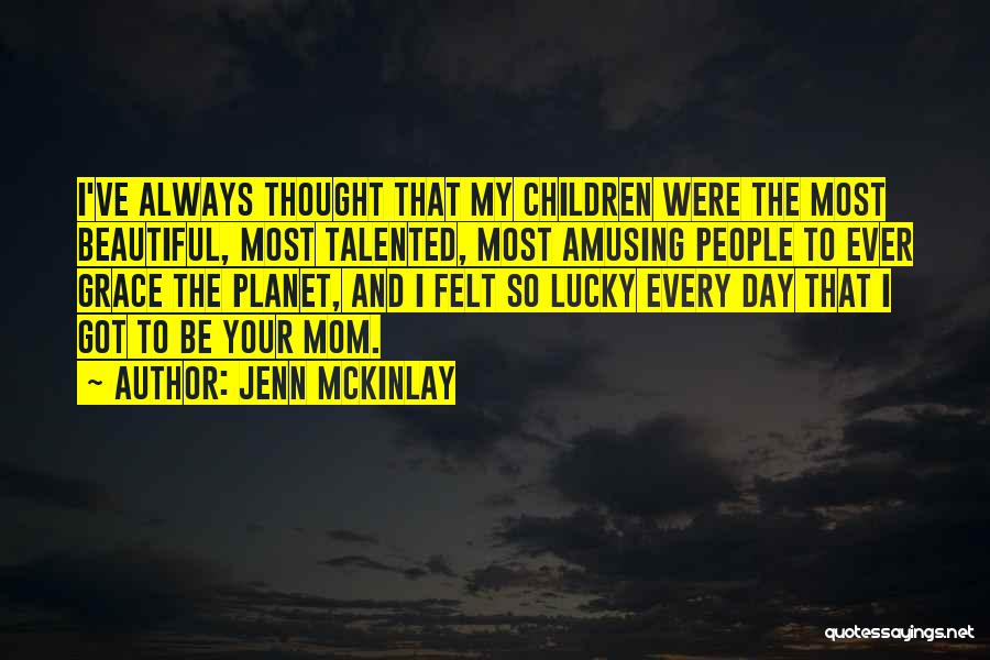 Beautiful Mom To Be Quotes By Jenn McKinlay