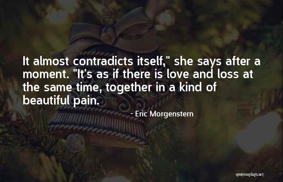 Beautiful Moment Quotes By Eric Morgenstern Beautiful Moment Quotes By Eric Morgenstern