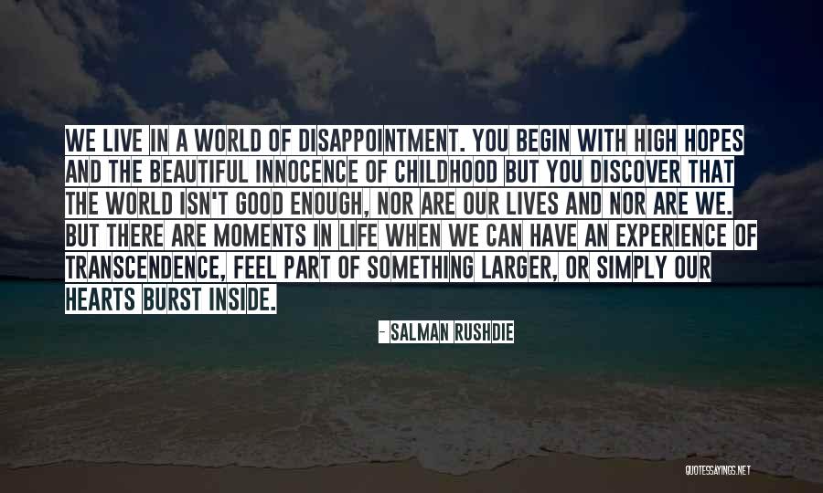 Beautiful Moments In Life Quotes By Salman Rushdie