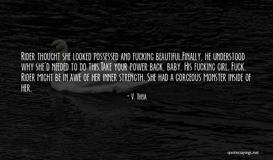 Beautiful Monster Quotes By V. Theia Beautiful Monster Quotes By V. Theia