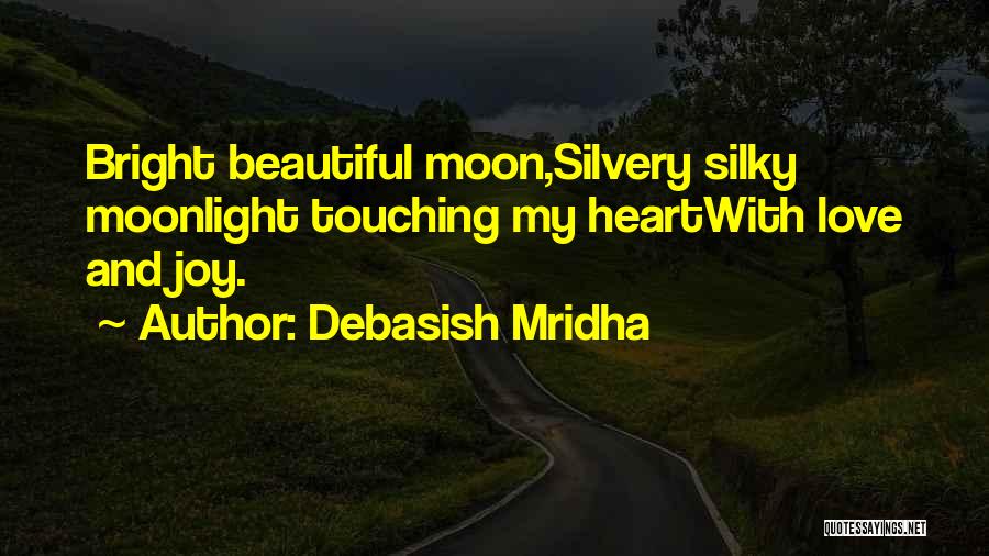 Beautiful Moon Love Quotes By Debasish Mridha