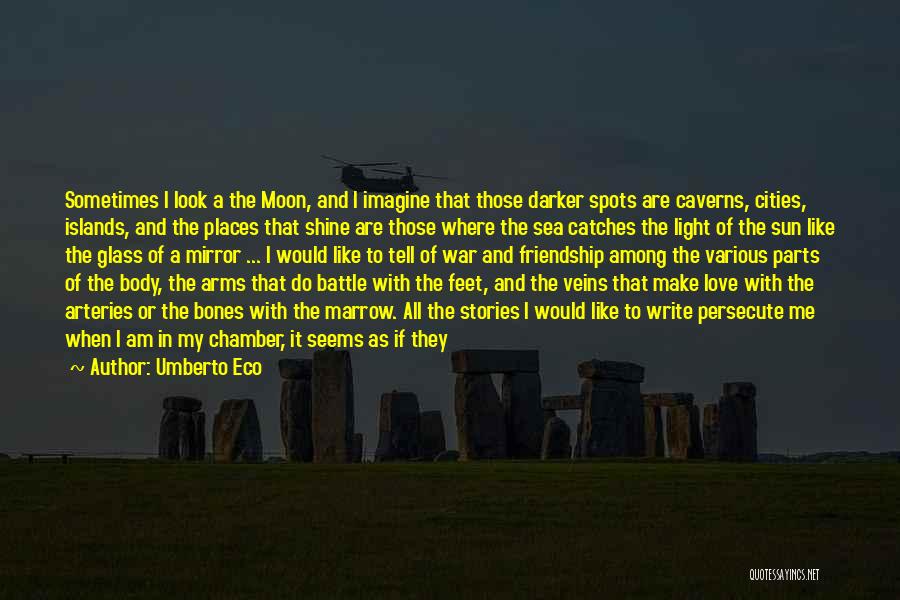 Beautiful Moon Love Quotes By Umberto Eco