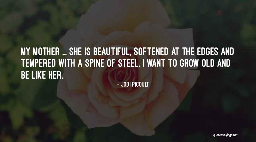 Beautiful Mothers And Daughters Quotes By Jodi Picoult