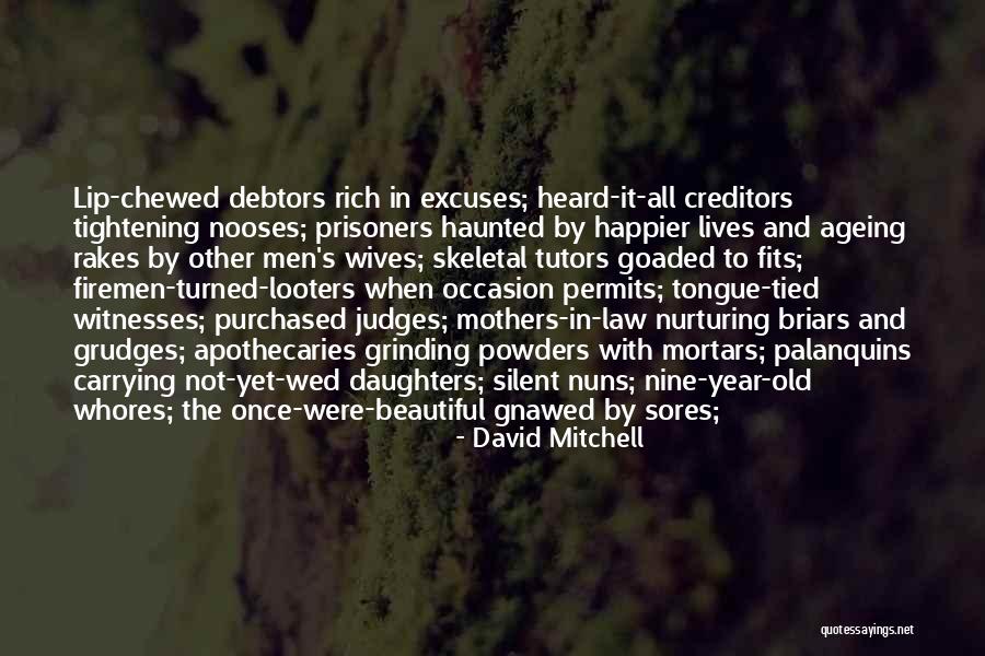 Beautiful Mothers Quotes By David Mitchell Beautiful Mothers Quotes By David Mitchell