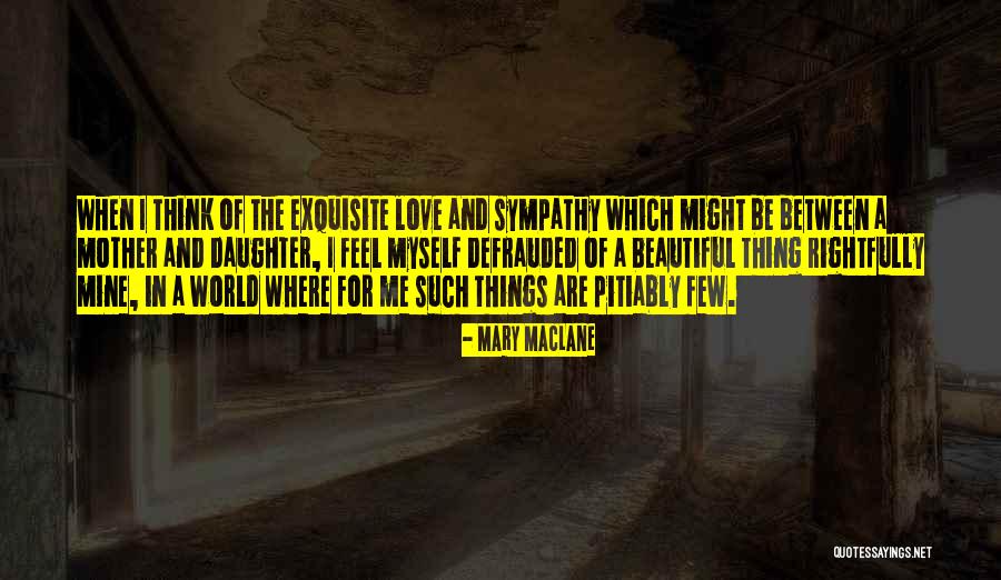 Beautiful Mothers Quotes By Mary MacLane Beautiful Mothers Quotes By Mary MacLane