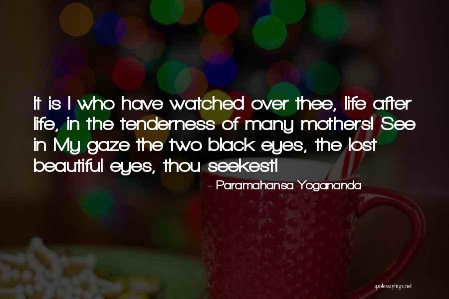 Beautiful Mothers Quotes By Paramahansa Yogananda