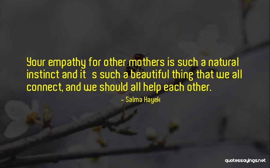 Beautiful Mothers Quotes By Salma Hayek