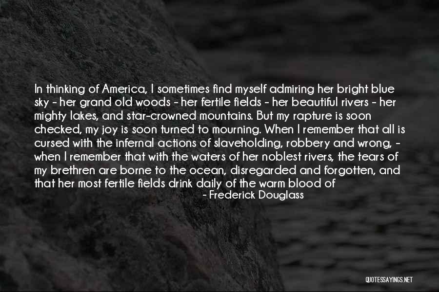 Beautiful Mountains Quotes By Frederick Douglass Beautiful Mountains Quotes By Frederick Douglass
