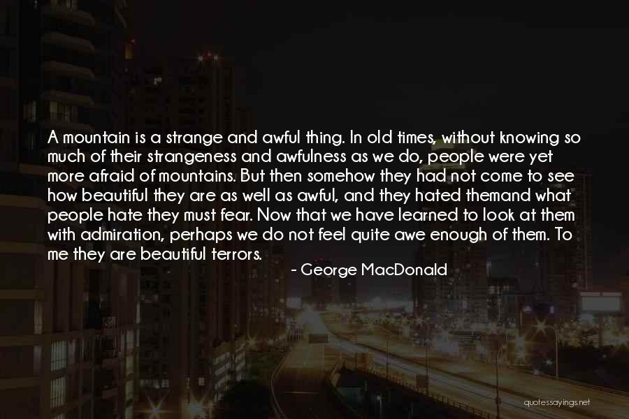 Beautiful Mountains Quotes By George MacDonald Beautiful Mountains Quotes By George MacDonald