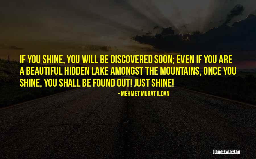 Beautiful Mountains Quotes By Mehmet Murat Ildan Beautiful Mountains Quotes By Mehmet Murat Ildan
