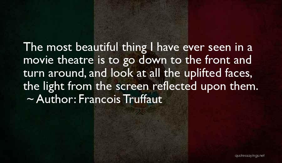 Beautiful Movie Quotes By Francois Truffaut