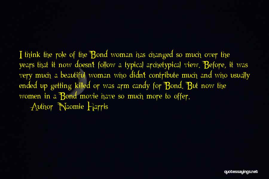 Beautiful Movie Quotes By Naomie Harris