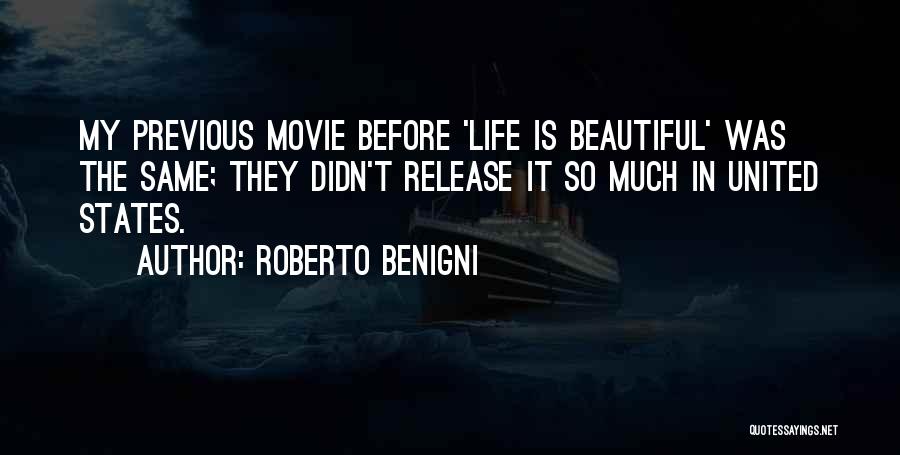 Beautiful Movie Quotes By Roberto Benigni