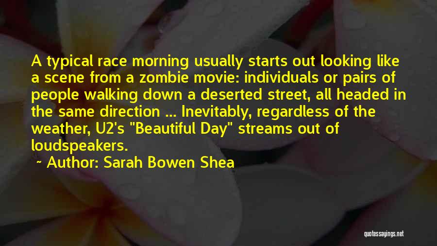 Beautiful Movie Quotes By Sarah Bowen Shea