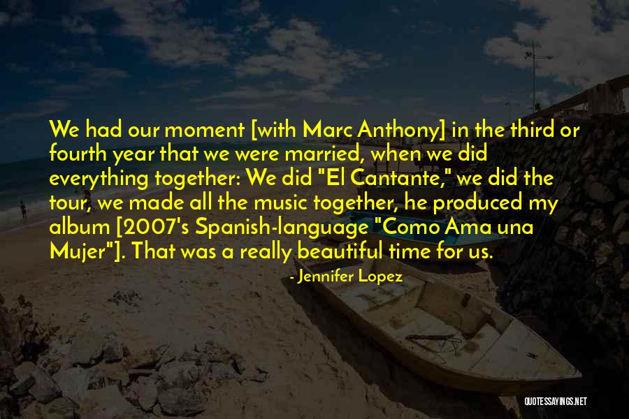 Beautiful Music Quotes By Jennifer Lopez Beautiful Music Quotes By Jennifer Lopez