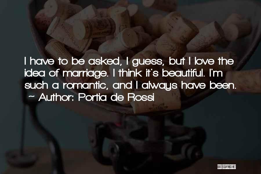 Beautiful N Romantic Quotes By Portia De Rossi