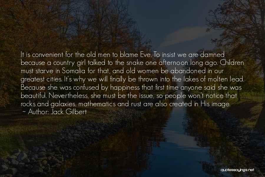 Beautiful Nature Girl Quotes By Jack Gilbert