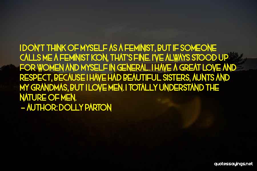 Beautiful Nature Love Quotes By Dolly Parton