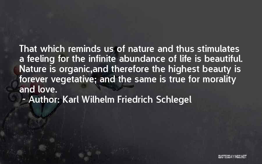 Beautiful Nature Love Quotes By Karl Wilhelm Friedrich Schlegel