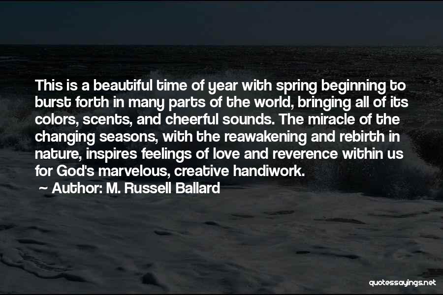 Beautiful Nature Love Quotes By M. Russell Ballard