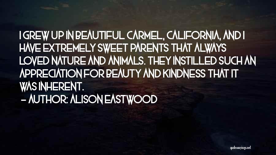 Beautiful Nature Quotes By Alison Eastwood