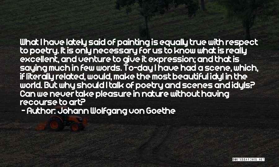 Beautiful Nature Quotes By Johann Wolfgang Von Goethe