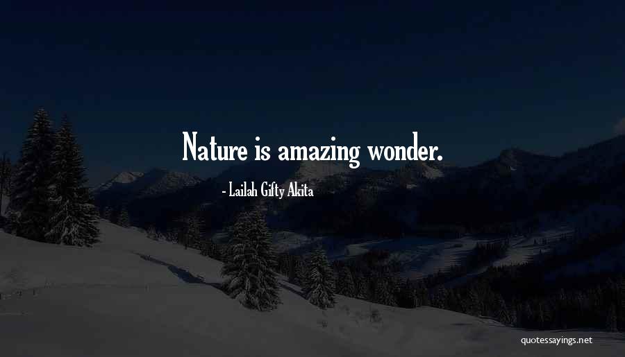 Beautiful Nature Quotes By Lailah Gifty Akita