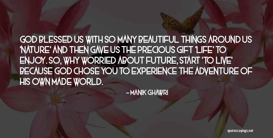 Beautiful Nature Quotes By Manik Ghawri